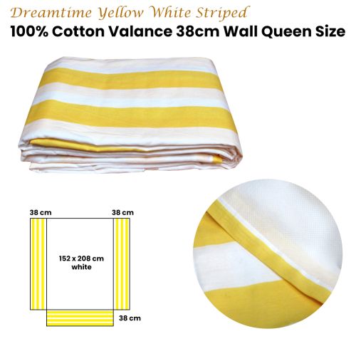 Dreamtime Yellow White Striped 100% Cotton Valance Queen 38cm Wall
