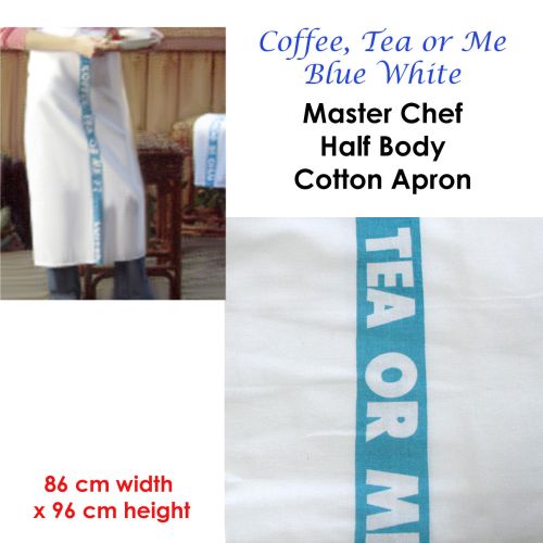 Coffee, Tea or Me Blue White Master Chef Half Cotton Apron 86 x 96 cm