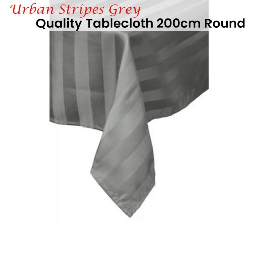 Quality Urban Grey Tablecloth 200 cm Round by IDC Homewares